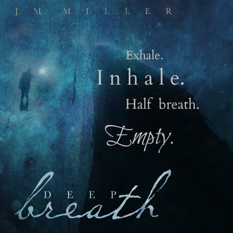 Deep Breath - J.M. Miller